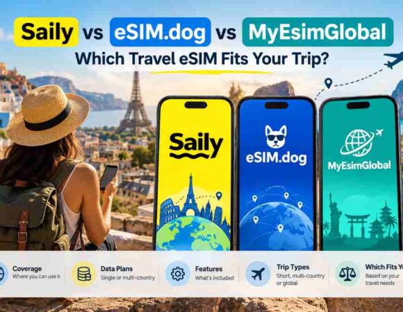 Saily vs eSIM.dog vs MyEsimGlobal: Which Travel eSIM Fits Your Trip?